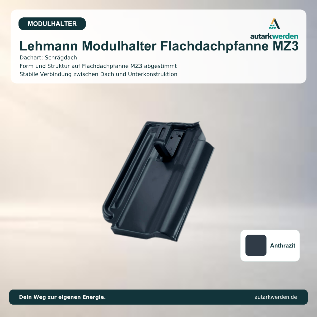 Lehmann Modulhalter Flachdachpfanne MZ 3, anthrazit Metalldachziegel