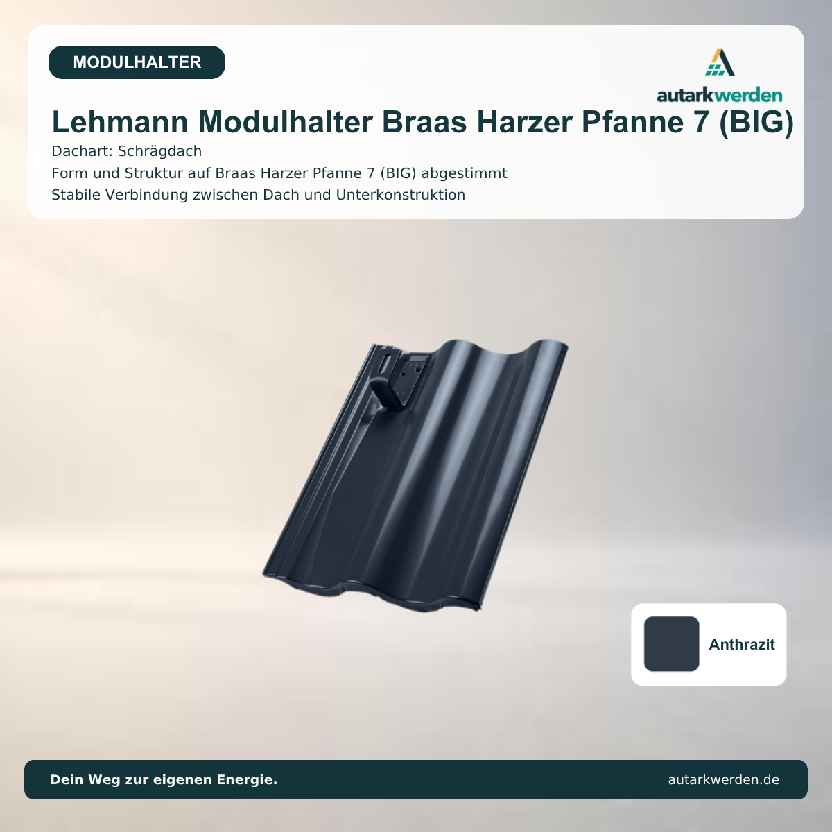 Lehmann Modulhalter für Braas Harzer Pfanne 7 (BIG), anthrazit