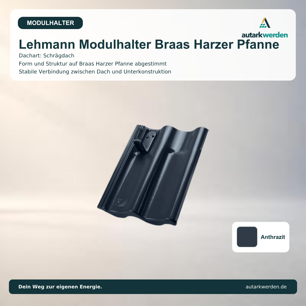 Lehmann Modulhalter für Braas Harzer Pfanne, anthrazit Metalldachziegel